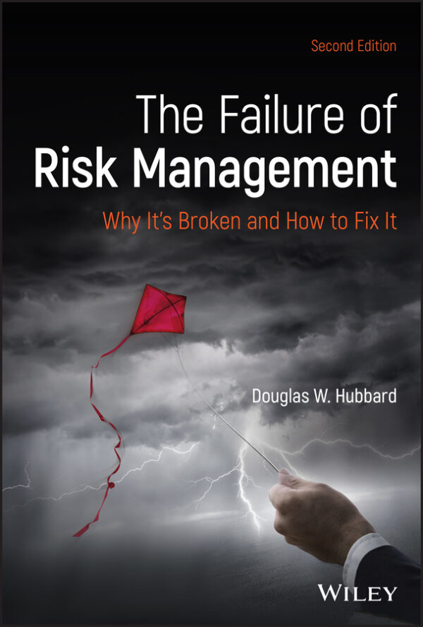 The failure of risk management: why it's broken and how to fix it, second edition Ebook